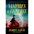 Vampires of El Norte - Library Binding