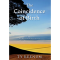 The Coincidence of Birth - Hardcover