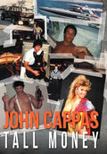 John Cappas: Tall Money - Hardcover