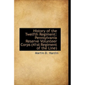 History of the Twelfth Regiment: Pennsylvania Reserve Volunteer Corps 41st Regiment of the Line - Paperback