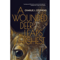 A Wounded Deer Leaps Highest - Paperback