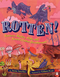 Rotten!: Vultures, Beetles, Slime, and Nature's Other Decomposers - Paperback