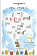 The New York Times Expand Your Mind Crosswords: 75 Brain-Boosting Puzzles - Paperback