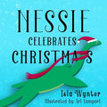 Nessie Celebrates Christmas: A Picture Book - Paperback