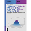 Probability Theory and Statistics with Real World Applications: Univariate and Multivariate Models Applications - Paperback