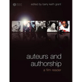 Auteurs and Authorship: A Film Reader - Paperback