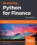 Mastering Python for Finance - Second Edition: Implement advanced state-of-the-art financial statistical applications using Python - Paperback