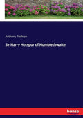 Sir Harry Hotspur of Humblethwaite - Paperback