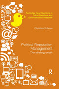 Political Reputation Management: The Strategy Myth - Paperback