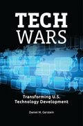 Tech Wars: Transforming U.S. Technology Development - Hardcover