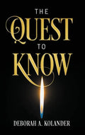 The Quest to Know - Hardcover