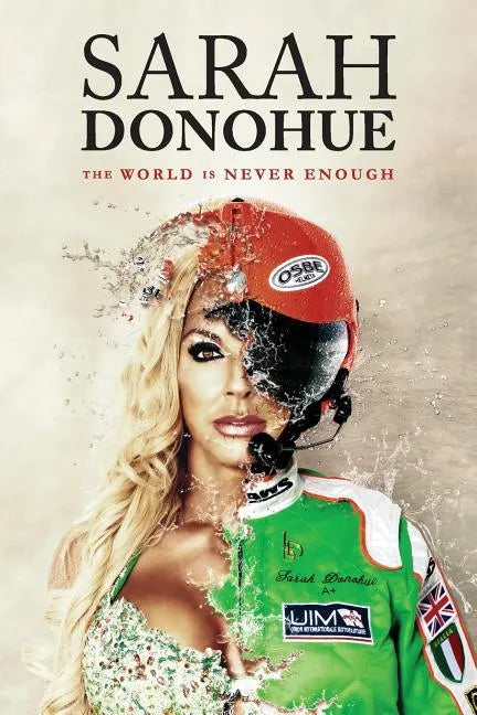 Sarah Donohue: The World Is Never Enough - Paperback