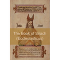 The Book of Sirach (or Ecclesiasticus) - Paperback