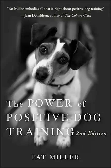 The Power of Positive Dog Training - Hardcover