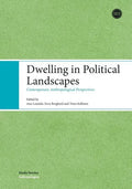 Dwelling in Political Landscapes - Paperback