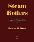 Steam Boilers - Care and Operation - Paperback