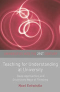 Teaching for Understanding at University: Deep Approaches and Distinctive Ways of Thinking - Paperback