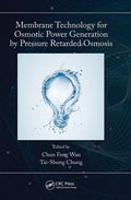 Membrane Technology for Osmotic Power Generation by Pressure Retarded Osmosis - Paperback