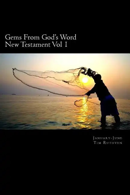 Gems From God's Word: New Testament: January - June - Paperback
