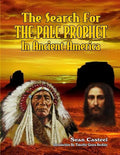 The Search For The Pale Prophet In Ancient America - Paperback