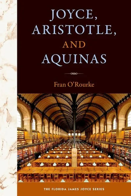 Joyce, Aristotle, and Aquinas - Hardcover