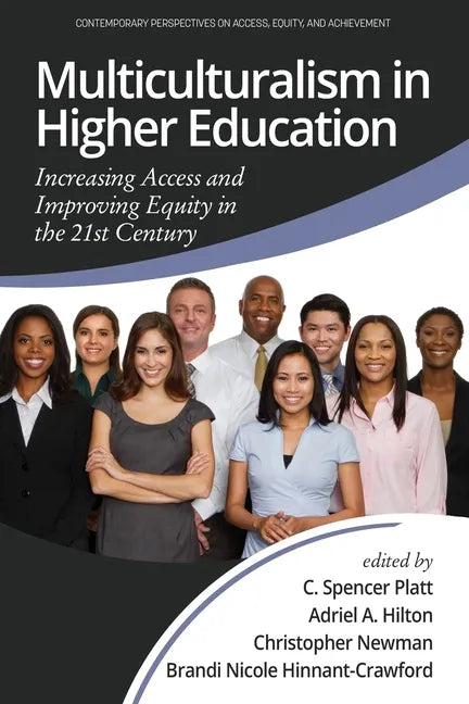 Multiculturalism in Higher Education: Increasing Access and Improving Equity in the 21st Century - Paperback