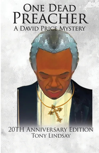 One Dead Preacher A David Price Mystery: 20th Anniversary Edition - Paperback