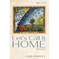 Let's Call It Home - Hardcover