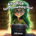 Ava Rice Gets Something Nice! - Paperback