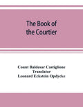 The book of the courtier - Paperback