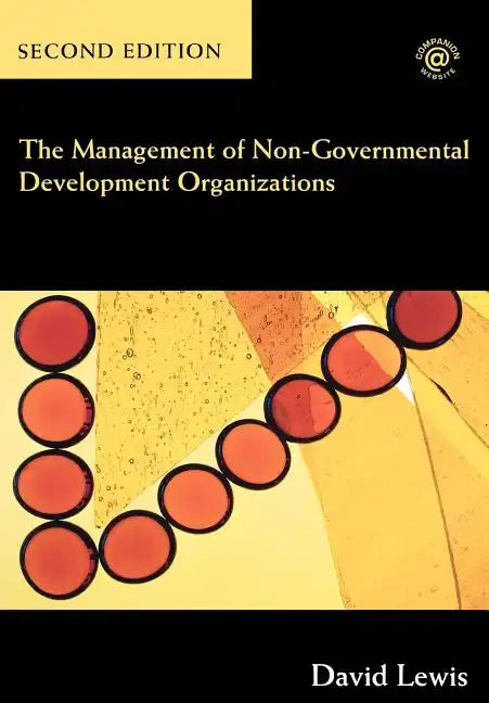 The Management of Non-Governmental Development Organizations - Paperback