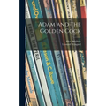 Adam and the Golden Cock - Hardcover