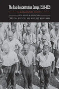Nazi Concentration Camps, 1933-1939: A Documentary History - Hardcover