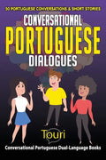Conversational Portuguese Dialogues: 50 Portuguese Conversations and Short Stories - Paperback