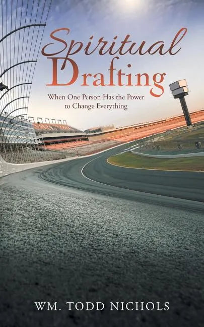Spiritual Drafting: When One Person Has the Power to Change Everything - Paperback