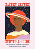 Saturn Return Survival Guide: Navigating This Cosmic Rite of Passage - Hardcover