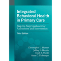 Integrated Behavioral Health in Primary Care: Step-By-Step Guidance for Assessment and Intervention - Paperback