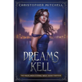Dreams of Kell - Paperback