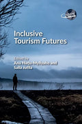 Inclusive Tourism Futures - Paperback