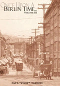 Once Upon a Berlin Time: Volume III - Hardcover