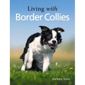 Living with Border Collies - Paperback