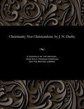 Christianity Not Christendom: by J. N. Darby - Paperback