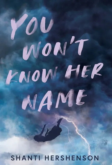 You Won't Know Her Name - Hardcover