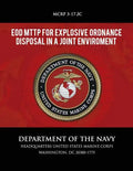EOD MTTP for Explosive Ordnance Disposal in a Joint Environment - Paperback