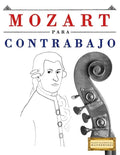 Mozart Para Contrabajo: 10 Piezas F - Paperback