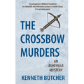 The Crossbow Murders, an Asheville Mystery - Paperback
