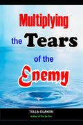 Multiplying The Tears Of The Enemy - Paperback