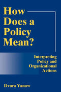 How Does A Policy Mean?: Interpreting Policy and Organizational Actions - Paperback