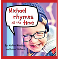 Michael Rhymes All The Time - Hardcover