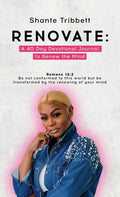 Renovate: A 40 Day Devotional Journal to Renew the Mind - Hardcover